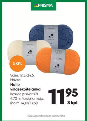 Prisma -luettelo | Prisma Nalle langat 12.5.-24.6. | 2025-05-12T00:00:00.000Z - 2025-06-24T00:00:00.000Z