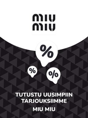 Miu Miu -luettelo, Lahti | Tarjoukset Miu Miu | 2024-02-08T00:00:00.000Z - 2027-06-22T00:00:00.000Z